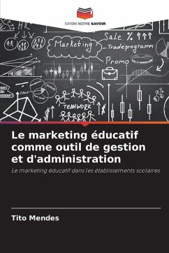 Cover Le marketing éducatif comme outil de gestion et d'administration