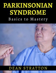 Cover Parkinsonian Syndrome - Basics to Mastery (eBook, ePUB)