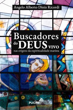 Buscadores do Deus vivo (eBook, ePUB) - Ricordi, Angelo Alberto Diniz