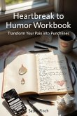 Heartbreak to Humor Workbook (eBook, ePUB)