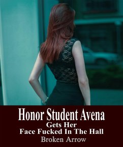 Cover Honor Student Avena Gets Her Face Fucked In The Hall (eBook, ePUB)