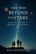 The Way Beyond The Stars: A Journey... - Bild 1