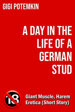 A Day in the Life of a German Stud (Erotic shorts by Gigi Potemkin, #1.9) (eBook, ePUB) - Potemkin, Gigi