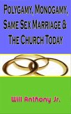 Polygamy, Monogamy, Same Sex Marriage & The Church Today (eBook, ePUB)