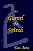 The Gospel of a Witch (eBook, ePUB)