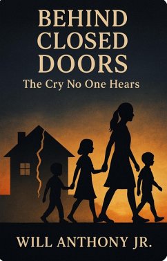 Cover Behind Closed Doors: The Cry No One Hears (eBook, ePUB)