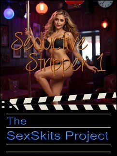Seductive Stripper 1 (eBook, ePUB) - Sexskits