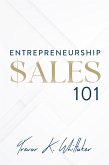 Entrepreneurship $ales 101 (The Entrepreneurship Series, #2) (eBook, ePUB)