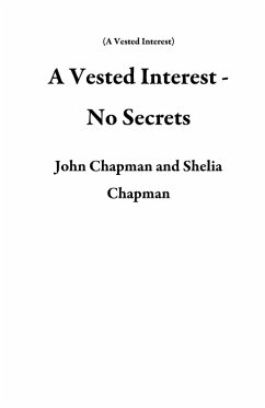Cover A Vested Interest - No Secrets (eBook, ePUB)