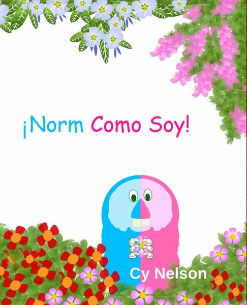 ¡Norm Como Soy! (eBook, ePUB)