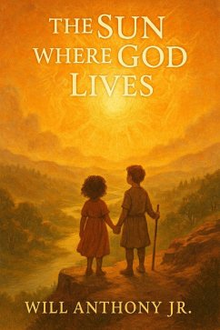 Cover The Sun Where God Lives (eBook, ePUB)