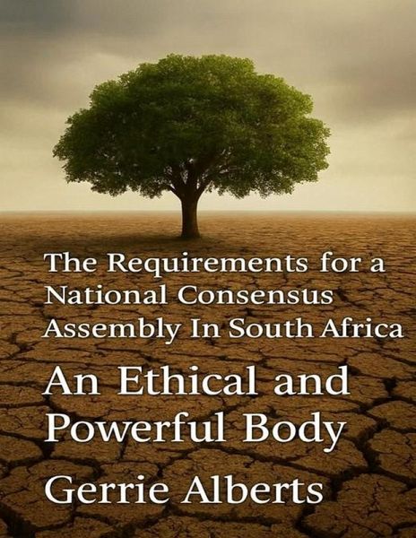 The Requirements for a National Consensus Assembly in South Africa (eBook, ePUB)