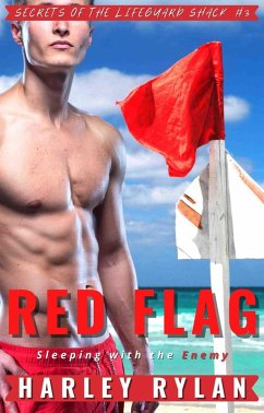 Cover Red Flag: Sleeping with the Enemy (Secrets of the Lifeguard Shack, #3) (eBook, ePUB)