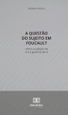A Questão do Sujeito em Foucault (eBook, ePUB) A Questão do Sujeito em Foucault (eBook, ePUB)