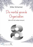 Die mental gesunde Organisation (eBook, PDF)