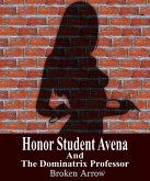 Honor Student Avena And The Dominatrix Professor (eBook, ePUB)