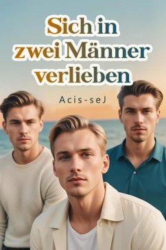 Cover Sich in zwei Männer verlieben (eBook, ePUB)