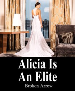 Alicia Is An Elite (The Elite, #3) (eBook, ePUB) - Arrow, Broken