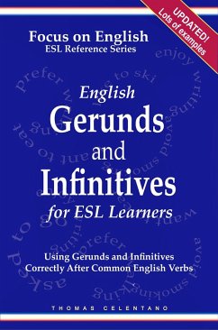 Cover English Gerunds and Infinitives for ESL Learners: Using Gerunds and Infinitives Correctly After Common English Verbs (eBook, ePUB)