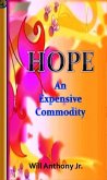 Hope, An Expensive Commodity (eBook, ePUB) Hope, An Expensive Commodity (eBook, ePUB)