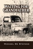 Waiting for Grandfather (eBook, ePUB)