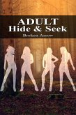 Adult Hide & Seek (Adult Games, #2) (eBook, ePUB)