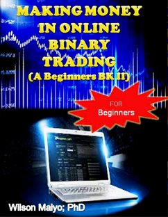 Cover Making Money In Online Binary Trading (A Beginners Bk II) (eBook, ePUB)