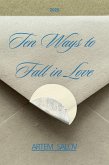 Ten Ways to Fall in Love (eBook, ePUB) Ten Ways to Fall in Love (eBook, ePUB)