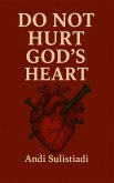 Do Not Hurt God's Heart (eBook, ePUB)