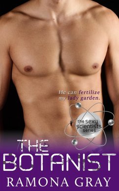 Cover The Botanist (Sexy Scientists Series, Book Six) (eBook, ePUB)
