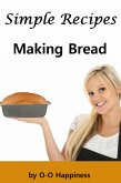 Simple Recipes - Making Bread (eBook, ePUB)