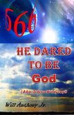 He Dared To Be God (aka Jehovah Wanyonyi) (eBook, ePUB)