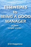 Essentials to Being a Good Manager ~ in clear, simple words. (eBook, ePUB)