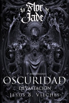 Cover Flor de Jade VI -Oscuridad II: Devastación (eBook, ePUB)