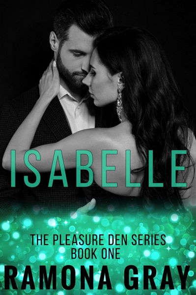 Isabelle (Pleasure Den Book One) (eBook, ePUB)