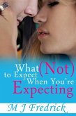 What (Not) to Expect When You're Expecting (eBook, ePUB)