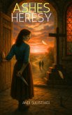 Ashes of a Heresy (eBook, ePUB)
