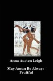 May Amun Be Always Fruitful (eBook, ePUB) May Amun Be Always Fruitful (eBook, ePUB)