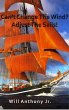 Can't Change The Wind? Adjust The Sails... - Bild 1