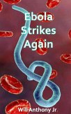 Ebola Strikes Again (eBook, ePUB)