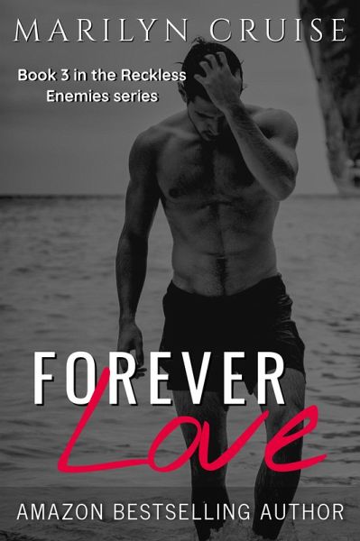 Forever Love - Book 3 in the Reckless Enemies Series (eBook, ePUB)