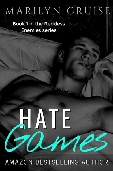 Hate Games - Book 1 in the Reckless Enemies Series (eBook, ePUB) Hate Games - Book 1 in the Reckless Enemies Series (eBook, ePUB)