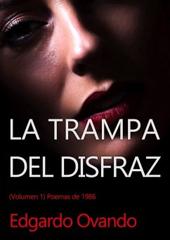 Cover La Trampa del Disfraz: Volumen 1. Poesía (eBook, ePUB)