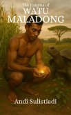 The Enigma of Watu Maladong (eBook, ePUB)