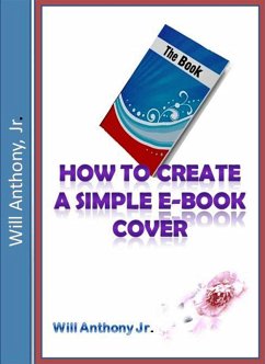 Cover How To Create A Simple E-book Cover (eBook, ePUB)