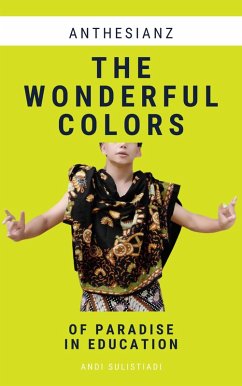 Cover The Wonderful Colors of Paradise in Education (eBook, ePUB)