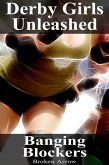 Derby Girls Unleashed: Banging Blockers (eBook, ePUB)