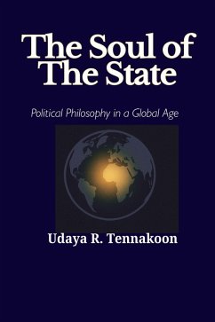 Cover The Soul of the State: Political Philosophy in a Global Age (eBook, ePUB)