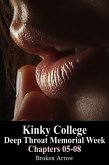 Kinky College: Deep Throat Memorial Week - Chapters 05-08 (eBook, ePUB)