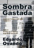 Sombra Gastada (Antología poética 1990-2000. Volumen II) (eBook, ePUB)